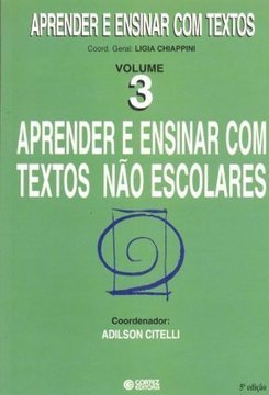 Aprender e Ensinar com Textos Não Escolares - vol. 3