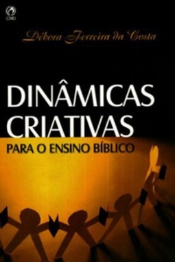 DINÂMICAS CRIATIVAS PARA O ENSINO BÍBLICO