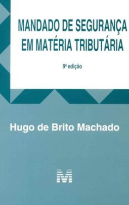 Mandado de segurança em matéria tributária