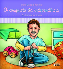 A conquista da independência: a criança de 6 a 12 anos