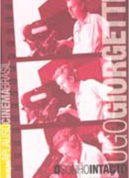 Ugo Giorgetti: o Sonho Intacto