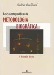 Bases Antroposóficas da Metodologia Biográfica: a Biografia Diurna