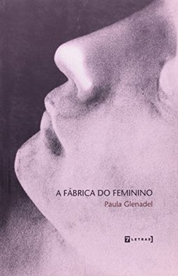 A FÁBRICA DO FEMININO
