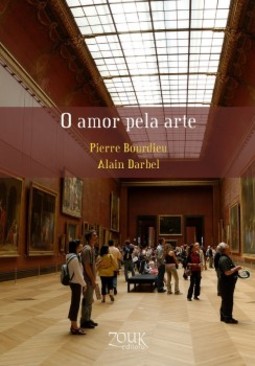 O amor pela arte: os museus de arte na Europa e seu público