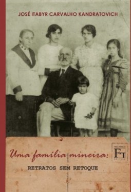 Uma família mineira: retratos sem retoque