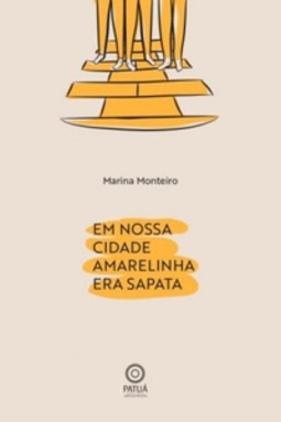Em nossa cidade amarelinha era sapata