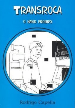 Transroca: o Navio Proibido