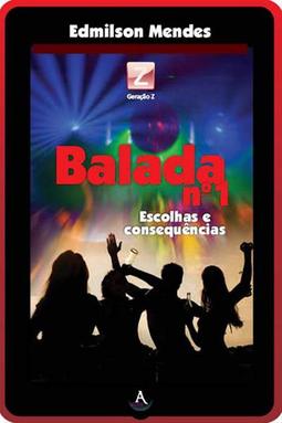 Balada N°1 - Escolhas e Consequências