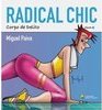 Radical Chic: Corpo de Delito
