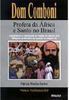 Dom Comboni: Profeta da África e Santo no Brasil