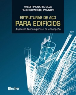 Estruturas de aço para edifícios: aspectos tecnológicos e de concepção