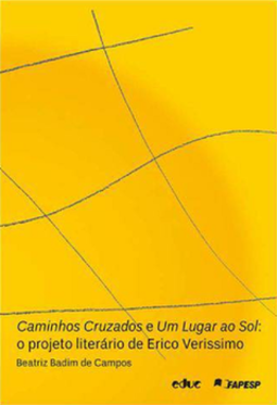 Caminhos cruzados e Um lugar ao sol: o projeto literário de Erico Verissimo