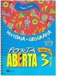 Porta Aberta: História e Geografia: Nova Edição 3ª Série - Ens. Fundam