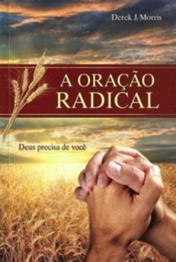 A Oração Radical