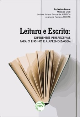 Leitura e escrita: diferentes perspectivas para o ensino e a aprendizagem