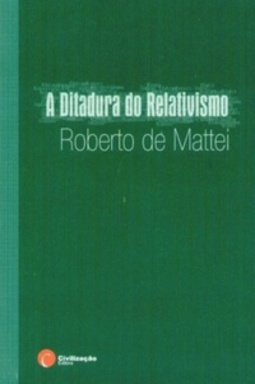 A ditadura do relativismo