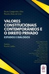 Valores constitucionais contemporâneos e o direito privado: estudos e diálogos