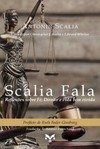 Scalia fala: reflexões sobre fé, direito e vida bem vivida