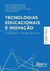 Tecnologias educacionais e inovação: diálogos e experiências – volume i