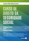 Curso de direito da seguridade social: previdência social, saúde, assistência social
