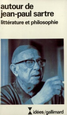 Autour de Jean-Paul Sartre: littérature et philosophie