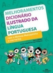 Dicionário Ilustrado da Língua Portuguesa com o Menino Maluquinho