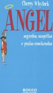 Angel: Segredos, Suspeitas e Praias Ensolaradas