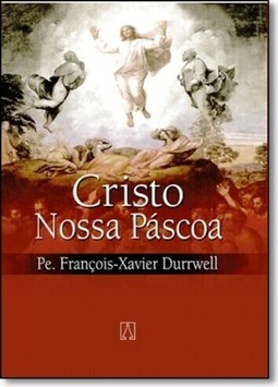 Cristo nossa Páscoa