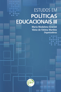 Estudos em políticas educacionais III