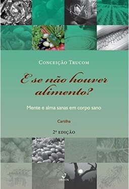 E se não houve alimentos?