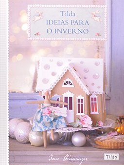 TILDA - IDEIAS PARA O INVERNO