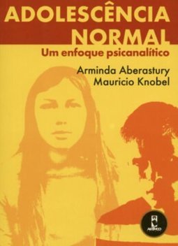 Adolescência Normal: um Enfoque Psicanalítico