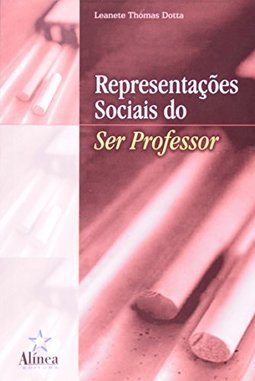 Representações Sociais do Ser Professor