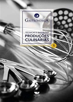 Técnicas e bases das produções culinárias