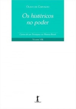 Os Histéricos no Poder