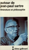 Autour de Jean-Paul Sartre: littérature et philosophie