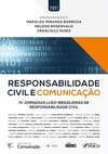 Responsabilidade civil e comunicação: IV Jornadas Luso-brasileiras de Responsabilidade Civil