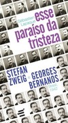 Esse paraíso da tristeza: Stefan Zweig e Georges Bernanos - Brasil, 1942