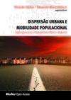 Dispersão urbana e mobilidade populacional
