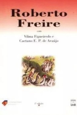 Roberto Freire: contemporâneos do futuro