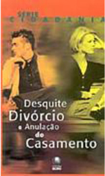 Desquite Divórcio e Anulação do Casamento