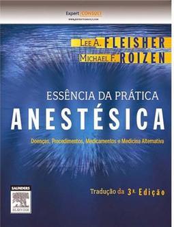 Essência da prática anestésica