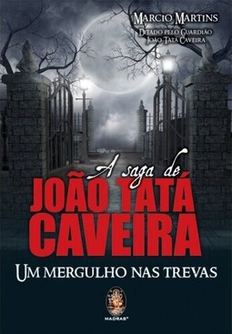 A saga de João Tata Caveira