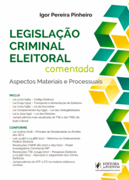 Legislação criminal eleitoral comentada: aspectos materiais e processuais