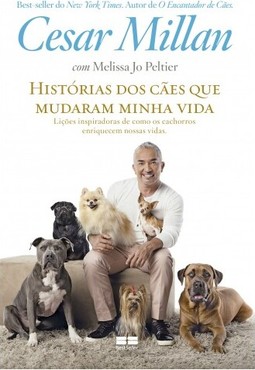 Histórias dos cães que mudaram minha vida