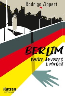 Berlim entre árvores e muros