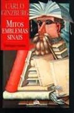 Mitos, Emblemas, Sinais: Morfologia e História