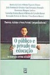 O Público e o Privado na Educação:Interfaces Entre Estado e Sociedade