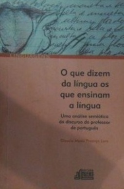 O que dizem da língua os que ensinam a língua