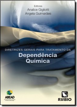 Diretrizes gerais para o tratamento da dependência química (ABEAD)